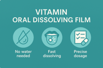 Benefits of Making Vitamins into Oral Dissolving Films (ODF)
